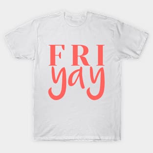 FriYAY Weekend Vibes T-Shirt